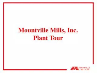Mountville Mills, Inc. Plant Tour