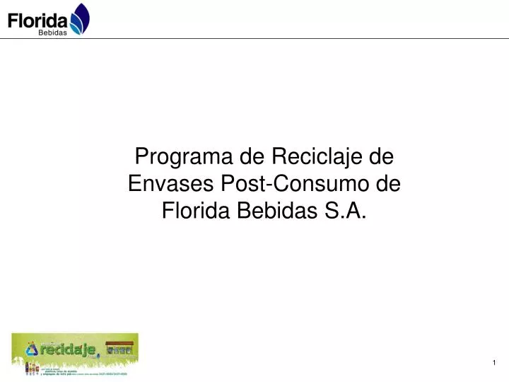 programa de reciclaje de envases post consumo de florida bebidas s a