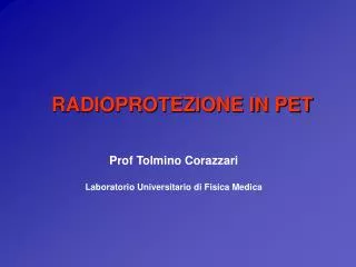 RADIOPROTEZIONE IN PET