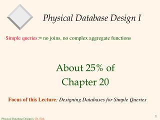 Physical Database Design I