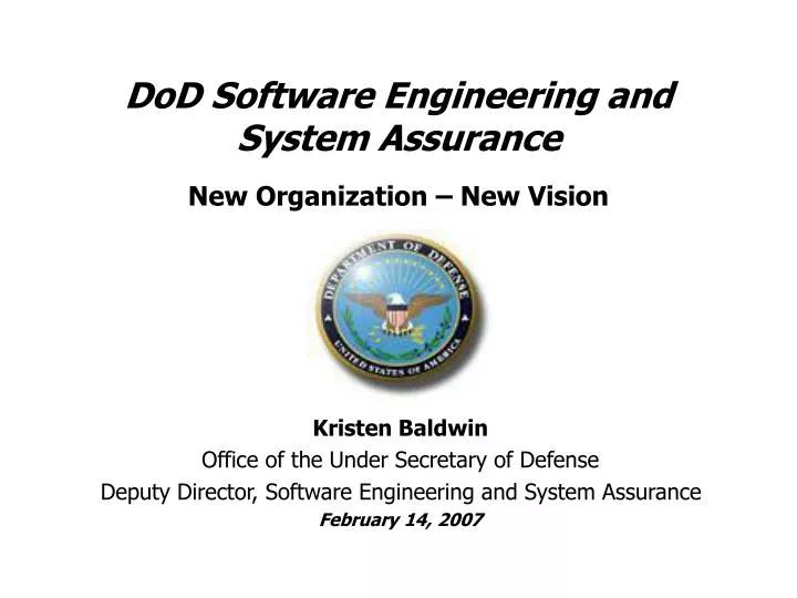 dod software engineering and system assurance new organization new vision