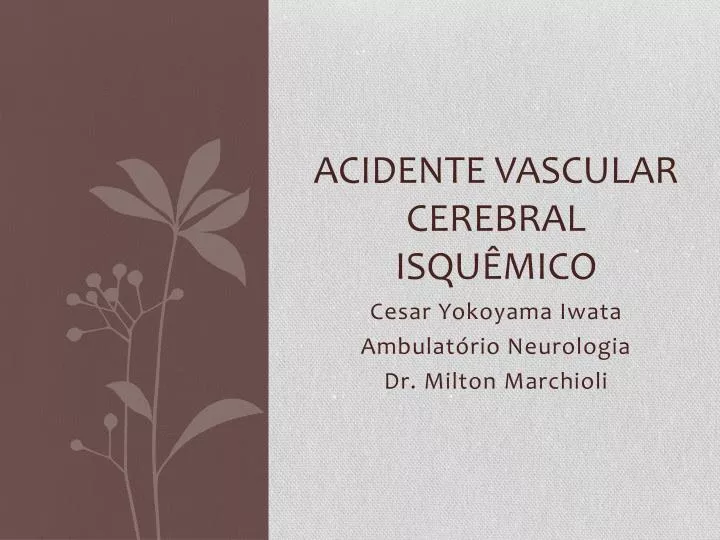 acidente vascular cerebral isqu mico