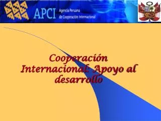 Cooperación Internacional: Apoyo al desarrollo