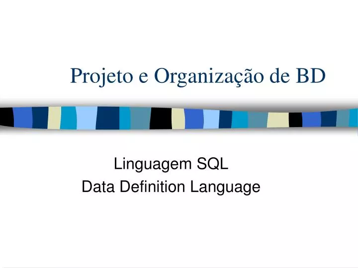 projeto e organiza o de bd