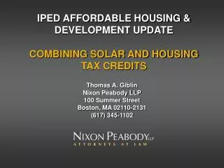 IPED AFFORDABLE HOUSING &amp; DEVELOPMENT UPDATE COMBINING SOLAR AND HOUSING TAX CREDITS
