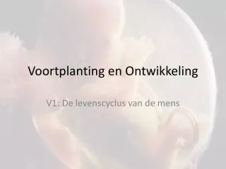voortplanting en ontwikkeling