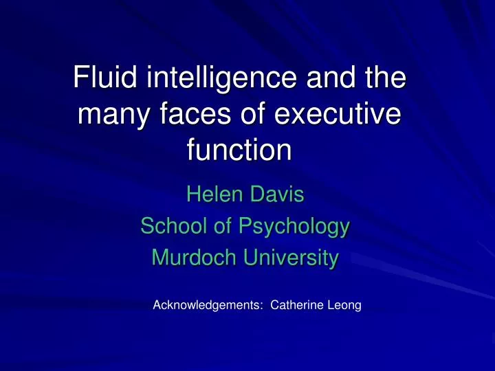 fluid intelligence and the many faces of executive function