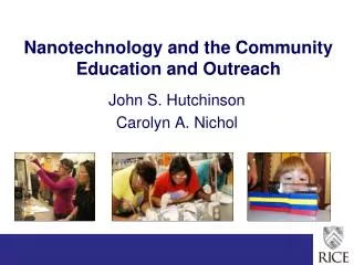Nanotechnology and the Community Education and Outreach