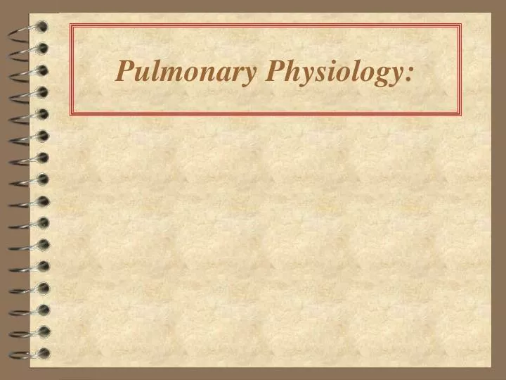 pulmonary physiology