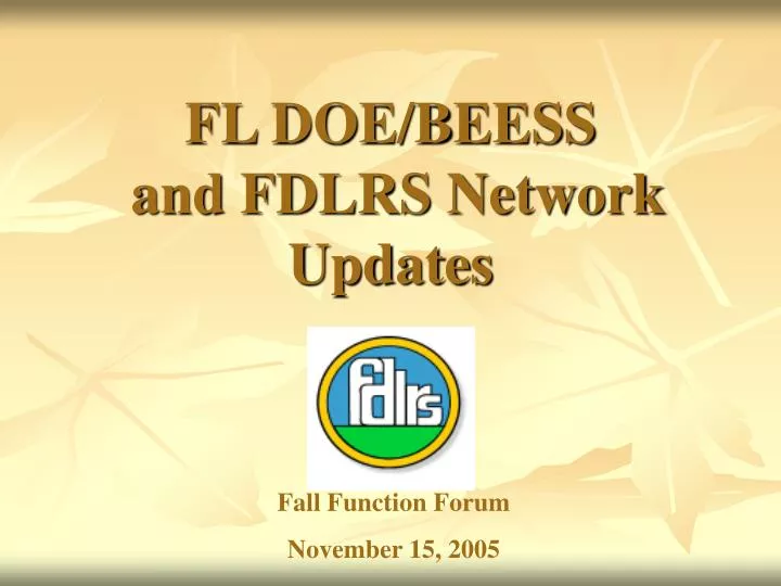 fl doe beess and fdlrs network updates