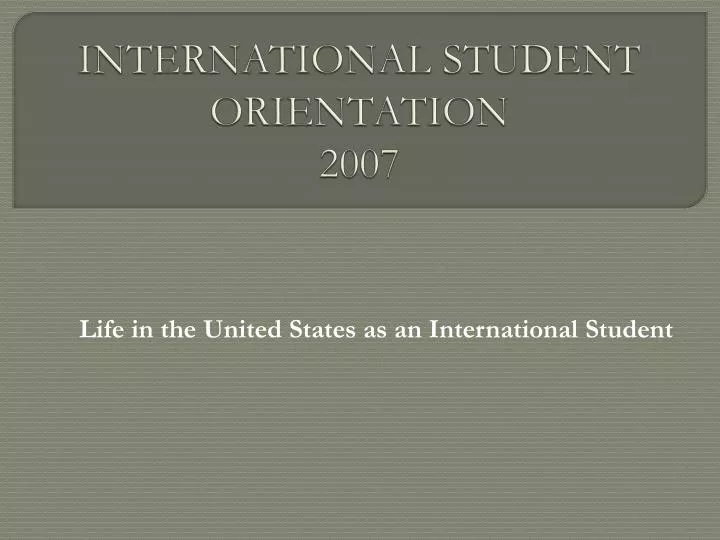 international student orientation 2007