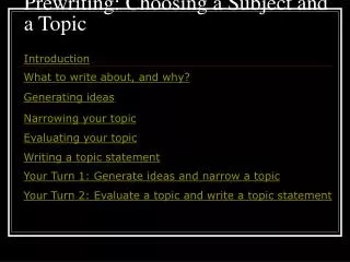 Prewriting: Choosing a Subject and a Topic