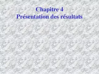 chapitre 4 pr sentation des r sultats