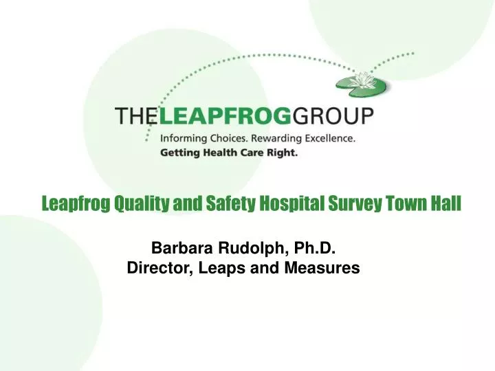 leapfrog quality and safety hospital survey town hall