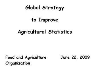 Global Strategy to Improve Agricultural Statistics