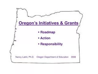 Oregon’s Initiatives &amp; Grants