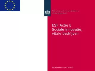 ESF Actie E Sociale innovatie, vitale bedrijven
