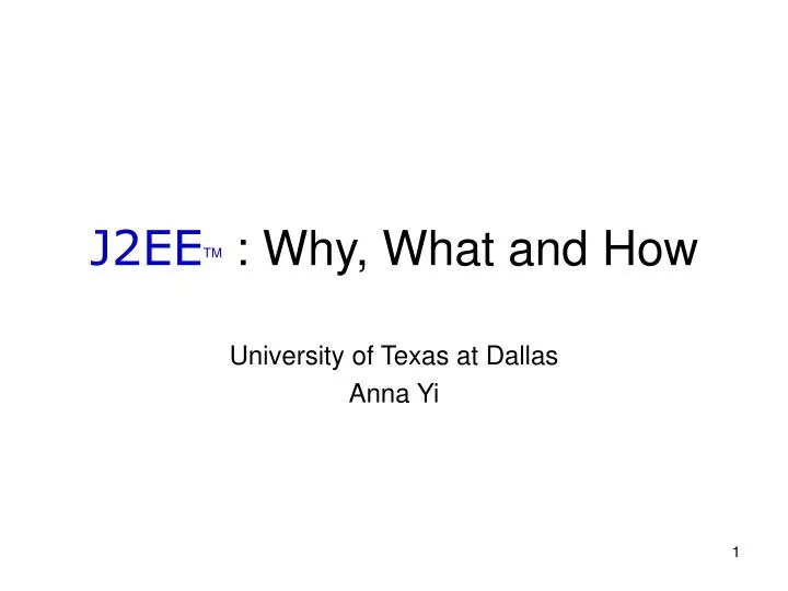 j2ee tm why what and how