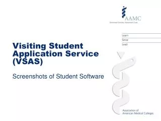 Visiting Student Application Service (VSAS) Screenshots of Student Software