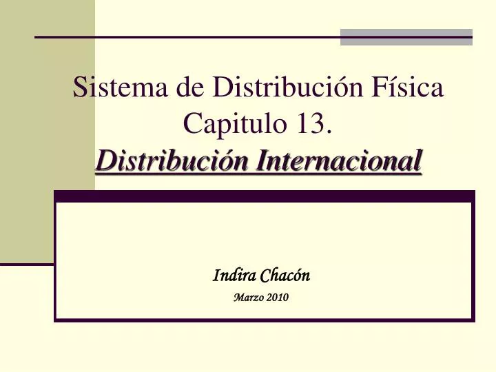 sistema de distribuci n f sica capitulo 13 distribuci n internacional