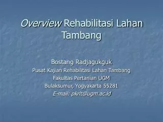 Overview Rehabilitasi Lahan Tambang