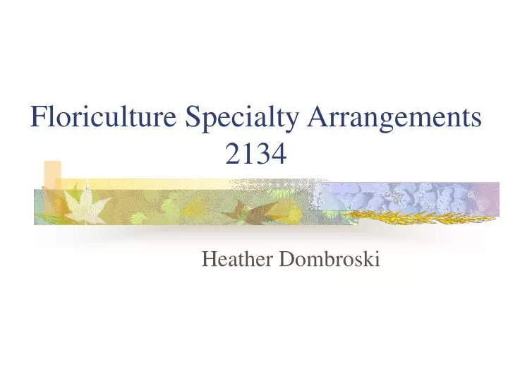 floriculture specialty arrangements 2134