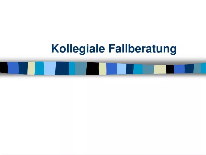 kollegiale fallberatung