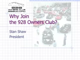 Why Join the 928 Owners Club?