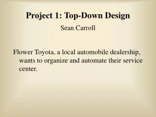 Project 1: Top-Down Design Sean Carroll