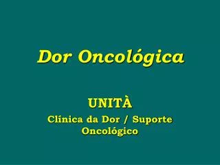 dor oncol gica