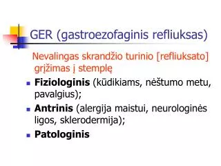 GER (gastroezofaginis refliuksas)