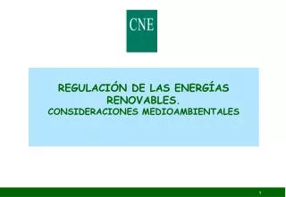 REGULACIÓN DE LAS ENERGÍAS RENOVABLES. CONSIDERACIONES MEDIOAMBIENTALES
