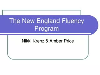 The New England Fluency Program