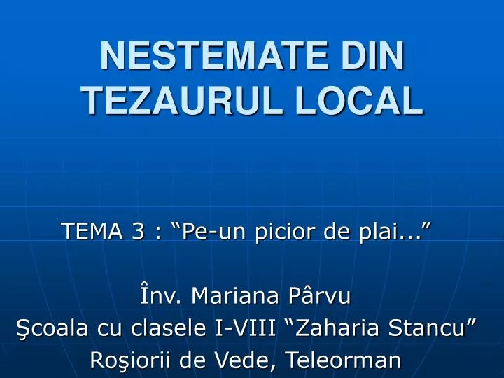 nestemate din tezaurul local