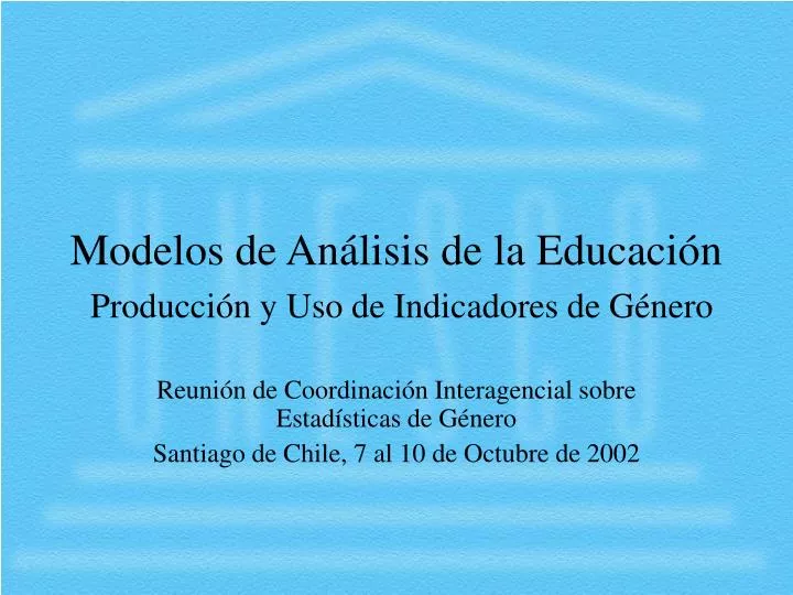 modelos de an lisis de la educaci n producci n y uso de indicadores de g nero