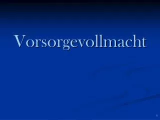 vorsorgevollmacht