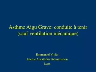 asthme aigu grave conduite tenir sauf ventilation m canique