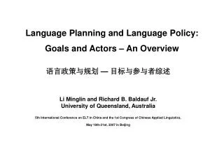 Language Planning and Language Policy: Goals and Actors – An Overview