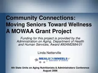 Community Connections: Moving Seniors Toward Wellness A MOWAA Grant Project
