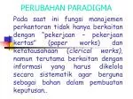 PERUBAHAN PARADIGMA - slide 1