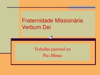 Fraternidade Missionária Verbum Dei