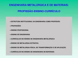 ENGENHARIA METALÚRGICA E DE MATERIAIS: PROFISSÃO-ENSINO-CURRÍCULO