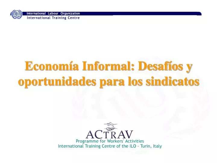 econom a informal desaf os y oportunidades para los sindicatos