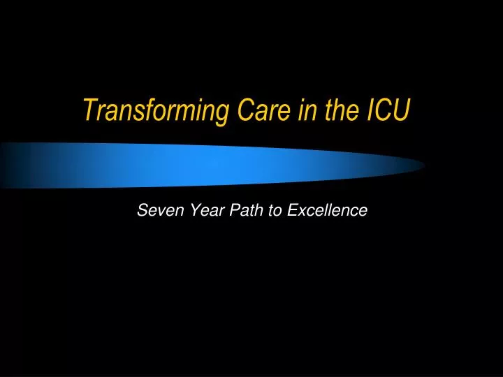 transforming care in the icu