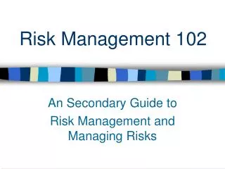 Risk Management 102