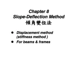 Chapter 8 Slope-Deflection Method ?????