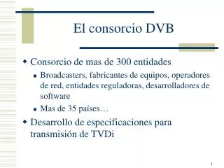 el consorcio dvb