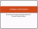 VITAMIN D DEFICIENCY - slide 1