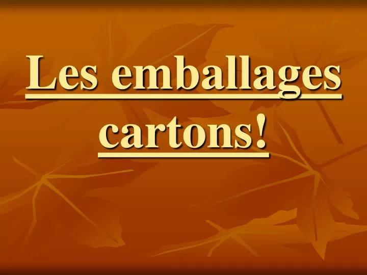 les emballages cartons