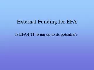 External Funding for EFA
